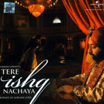 Tere Ishq Nachaya - Vikram Sahney (2009) Mp3 Songs